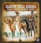 Karol May Dinastia Rodrigandów. Mănăstirea Della Barbara. Lupta pentru Mexic. Apusul împăratului. Audiobook