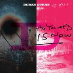 Duran Duran - ALL YOU NEED IS NOW - Vinyl (4050538777277)