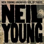 Young, Neil - NEIL YOUNG ARCHIVES VOL. III TAKES (140 GR 12") - Vinyl (9362484447)