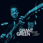 Grant Green - BORN TO BE BLUE - Vinyl (7786844)
