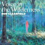 Rob Clearfield feat. Joe Sanders & Fred Pasqua & I - Voice in the Wilderness - Vinyl (JPLP825003)