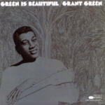 Grant Green - Green Is Beautiful - Blue Note Classic - Vinyl (4859545)