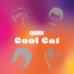 QUEEN - Cool Cat - Record Store Day Exclusive - 7IN / Vinyl (5598004)
