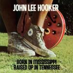 John Lee Hooker - BORN IN MISSISSIPPI, . . - Vinyl (8435395503379)