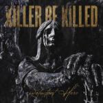 Killer Be Killed - RELUCTANT HERO -GATEFOLD- - Vinyl (0727361491017)