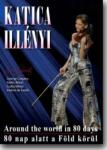 Illényi Katica ILLÉNYI KATICA - 80 nap alatt a föld körül DVD - DVD (IKP102)