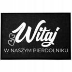 TabPrint Lábtörlő Bejárati Kényelmes Vicces 40X60CM Csúszásgátló Fekete Nyomtatás (WYCIERACZKA WITAJ W NASZYM BAŁAGANIE HIT)