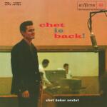 Chet Baker - Chet Is Back! (Reissue) (180 g) (LP) (8718469535408)