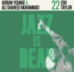 Adrian Younge / Ali Shaheed Muhammad / Ebo Taylor - Jazz Is Dead 22 (LP) (0617308083293)