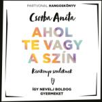  Ahol te vagy a szín [eHangoskönyv]