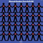 Pharoah Sanders - Love In Us All (Reissue) (180 g) (LP) (0602475200505)