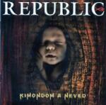 REPUBLIC - Kimondom a neved - CD (5764188)