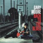 GARY MOORE - Back To The Blues - Cd (4050538854152)