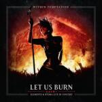 Within Temptation - LET US BURN -DVD+CD/DIGI- - CD (0727361345204)