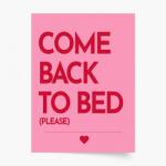 Empikfoto. ro Poster, Tipografic: Come back to bed, 21x30 - 111645