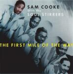 Sam Cooke & The Soul Stirrers - The First Mile Of The Way (Limited Edition) (3 LP 10") (0888072279315)
