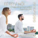 Danvantara Dr. Bakos Judit Eszter - Bakos Attila: Férfi / Női csakraharmonizáló meditációk 3 szinten MP3
