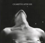  Cigarettes After Sex Lp - First Ep