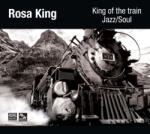 STS Records STS Rosa King - King of the train jazz/soul audiophile CD lemez (STS_rosa-king)