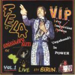 Fela Kuti - V. I. P. (Vagabonds In Power) Vol. 1 Live In Berlin (Reissue) (LP) (720841204718)