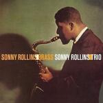 Sonny Rollins - Sonny Rollins/Brass - Sonny Rollins/Trio (Limited Edition) (180 g) (LP) (<![CDATA[8436544170503]]>)