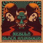 Nebula & Black Rainbows - In Search Of The Cosmic Tale: Crossing The Galactic Portal (LP) (0694685735052)