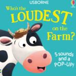 Usborne Who's the Loudest on the Farm? - Carte pentru copii 12+ luni, Usborne (9781805076711)