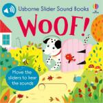 Usborne Slider Sound Books Woof! - Carte cu sunete pentru copii 6+ luni, Usborne (9781805312826)