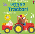 Usborne Let's go on a Tractor - Carte cu sunete pentru copii 12+ luni, Usborne (9781805312840)