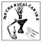 Mechanical Canine - 7 Dollar 7 Song 7 Inch (Limited Edition) (Numbered) (Random Color Coloured) (EP) (0634457171176)