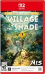 NIS America Village in the Shade [Deluxe Edition] (Switch 2)