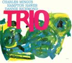 Charles Mingus & Hampton Hawes & Dannie Richmond - Mingus Three (Reissue) (180 g) (2 LP) (0603497841059)