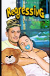 Independently Published Regressing the Rookie: A Military Gay Age Play Instalove Romance | Jerry Hastings