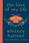 Quercus Publishing the love of my life | Whitney Hanson