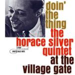  Horace Silver Quintet - Doin' The Thing - At The Village Gate - LP, Album, RM