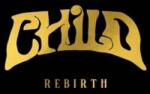 Child - Rebirth (Limited Edition) (Golden Nugget Coloured) (LP) (0789049256127)