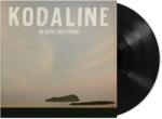 Universal Kodaline: We Were Only Young - Vinyl (LP) (096063)