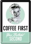 Nostalgic Art Germany Carte Poștală metalică - Coffee First. Your Bullshit Second. - Intai Cafeaua și Apoi Balivernele Tale (10297)
