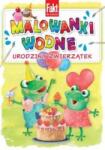 praca zbiorowa Urodziny zwierzątek. Malowanki wodne