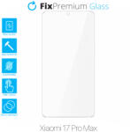 FixPremium Glass - Geam securizat pentru Xiaomi 17 Pro Max