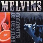 Melvins Colossus of Destiny - facethemusic - 19 990 Ft