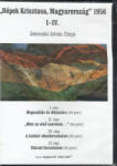 Angelus Bt Népek Krisztusa, Magyarország 1956 I-IV. / DVD