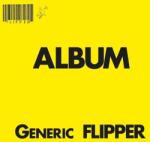 Flipper - Album Generic Flipper (Yellow Coloured) (LP) (0850051035069)
