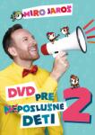 Supraphon Jaroš Miro: pre (ne)poslušné deti 2 - DVD (031249)