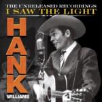 Warner Williams Hank: I Saw The Light - 3CD+DVD (011633)