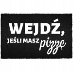 TabPrint Lábtörlő Bemeneti Padló Fekete Kókusz Humorral Lépj Be, Ha Pizza (WYCIERACZKA CZARNA KOKOSOWA WEJDŹ JEŚLI PIZZA)