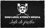 TabPrint Lábtörlő Bejárati Kókusz Házi 40X60 Humorral Felirattal Péntekig (WYCIERACZKA GOŚĆ? NIE PRZESZKADZAJ KOTU)