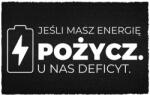 TabPrint Lábtörlő 40X60 Ajtó Alá Felirat Energia? Adj, Mert Hiányzik (WYCIERACZKA ENERGIĘ? DAJ, BO NAM BRAKUJE HIT)