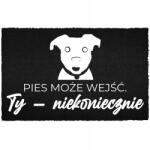 TabPrint Lábtörlő 40X60 Fekete Sláger Felirat Kutya Igen, Te - Nem Feltétlenül (WYCIERACZKA HIT PIES TAK, TY – NIEKONIECZNIE)