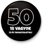 printfashion 50 - 18 vagyok 32 év tapasztalattal - fehér - Kitűző, hűtőmágnes - Fekete (18076833)